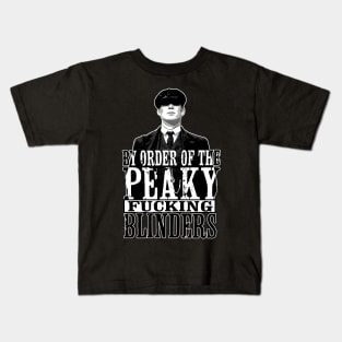 By order of the Peaky Blinders Kids T-Shirt